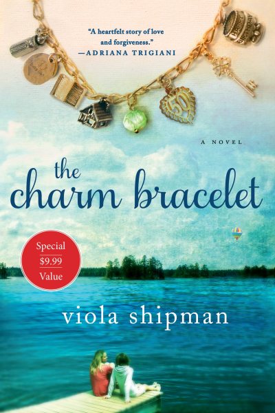 The Charm Bracelet: A Novel (The Heirloom Novels) cover