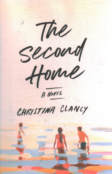 The Second Home: A Novel cover