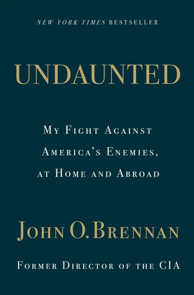 Undaunted: My Fight Against America's Enemies, At Home and Abroad cover