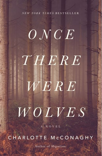 Once There Were Wolves: A Novel cover