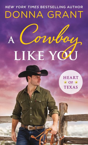 A Cowboy Like You (Heart of Texas) cover