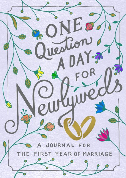 One Question a Day for Newlyweds: A Journal for the First Year of Marriage cover