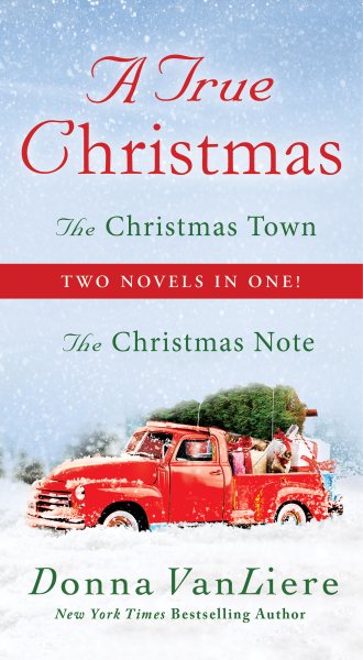 A True Christmas: Two Novels in One: The Christmas Note and The Christmas Town cover