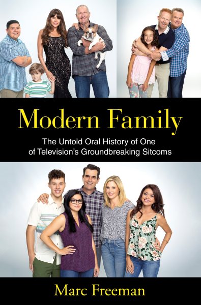 Modern Family: The Untold Oral History of One of Television's Groundbreaking Sitcoms cover