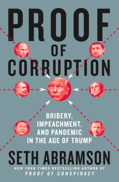 Proof of Corruption: Bribery, Impeachment, and Pandemic in the Age of Trump cover