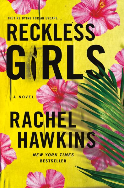 Reckless Girls: A Novel cover