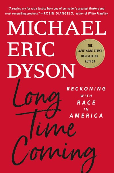 Long Time Coming: Reckoning with Race in America cover