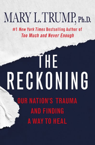 The Reckoning: Our Nation's Trauma and Finding a Way to Heal cover