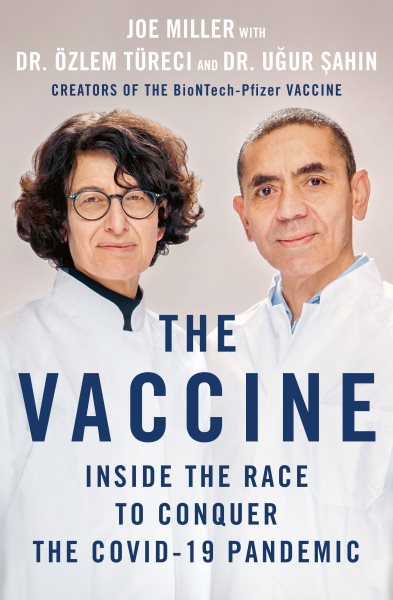 The Vaccine: Inside the Race to Conquer the COVID-19 Pandemic cover