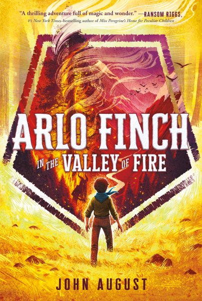 Arlo Finch in the Valley of Fire (Arlo Finch, 1) cover
