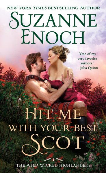 Hit Me With Your Best Scot (The Wild Wicked Highlanders, 3)