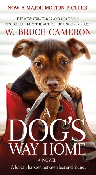 A Dog's Way Home Movie Tie-In: A Novel (A Dog's Way Home Novel, 1) cover