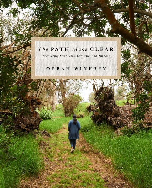 The Path Made Clear: Discovering Your Life's Direction and Purpose cover