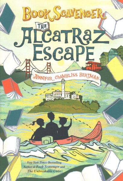The Alcatraz Escape (The Book Scavenger series, 3) cover