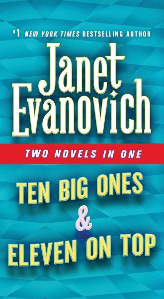 Ten Big Ones & Eleven On Top: Two Novels in One (Stephanie Plum Novels) cover