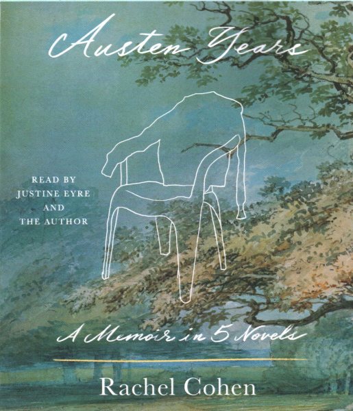 Austen Years: A Memoir in Five Novels cover