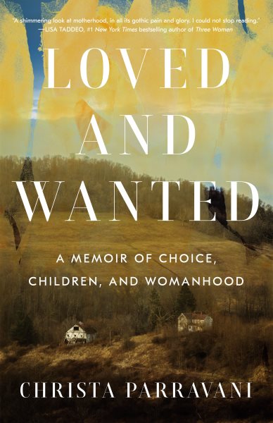 Loved and Wanted: A Memoir of Choice, Children, and Womanhood cover