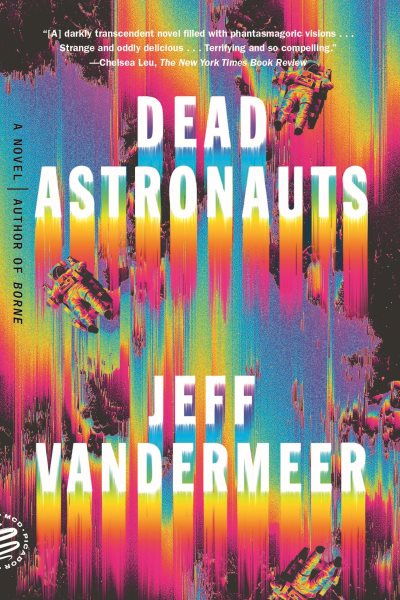 Dead Astronauts: A Novel cover