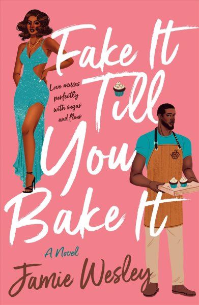 Fake It Till You Bake It cover