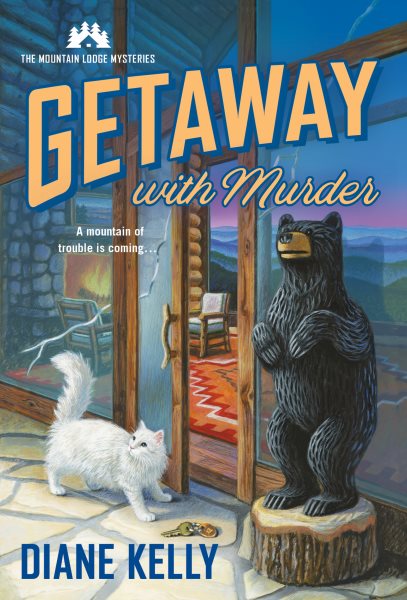 Getaway With Murder: The Mountain Lodge Mysteries (Mountain Lodge Mysteries, 1) cover