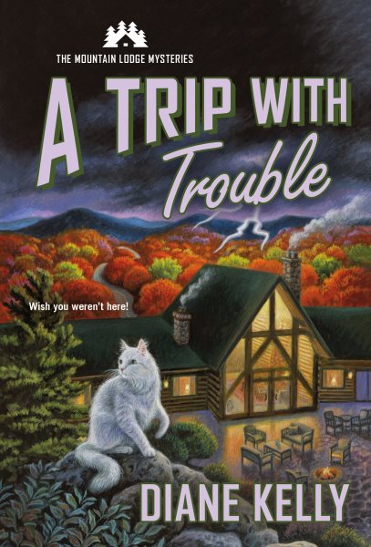 A Trip with Trouble: The Mountain Lodge Mysteries (Mountain Lodge Mysteries, 2) cover
