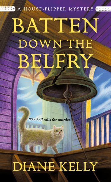 Batten Down the Belfry: A House-Flipper Mystery (A House-Flipper Mystery, 4) cover