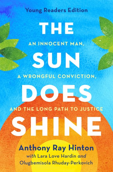 The Sun Does Shine (Young Readers Edition): An Innocent Man, A Wrongful Conviction, and the Long Path to Justice cover