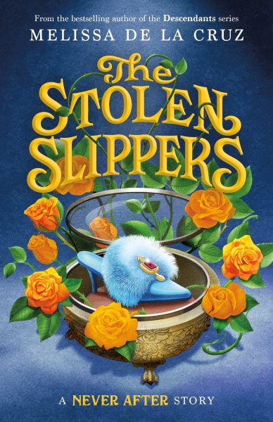 Never After: The Stolen Slippers (The Chronicles of Never After, 2) cover