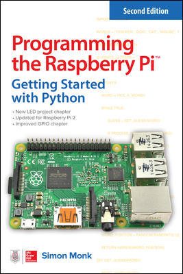 Programming the Raspberry Pi, Second Edition: Getting Started with Python cover