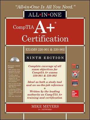 CompTIA A+ Certification All-in-One Exam Guide, Ninth Edition (Exams 220-901 & 220-902) cover