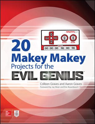 20 Makey Makey Projects for the Evil Genius cover