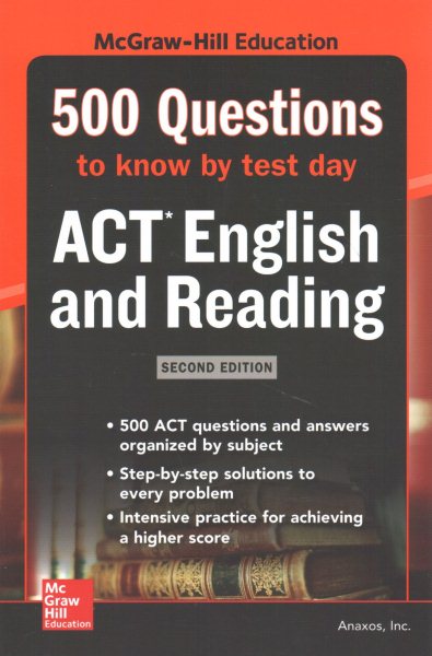 500 ACT English and Reading Questions to Know by Test Day, Second Edition (Mcgraw Hill's 500 Questions to Know by Test Day)