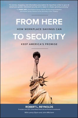 From Here to Security: How Workplace Savings Can Keep America's Promise cover