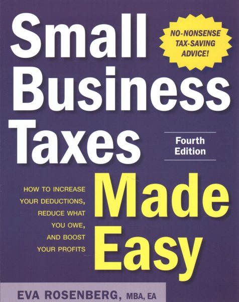 Small Business Taxes Made Easy, Fourth Edition cover