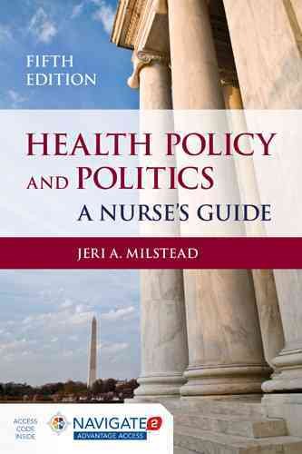 Health Policy And Politics: A Nurse's Guide (Milstead, Health Policy and Politics) cover