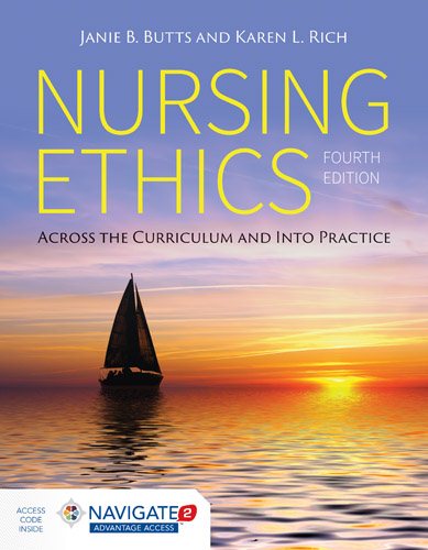 Nursing Ethics: Across the Curriculum and into Practice cover