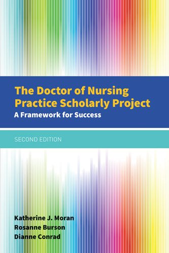 The Doctor of Nursing Practice Scholarly Project: A Framework for Success cover