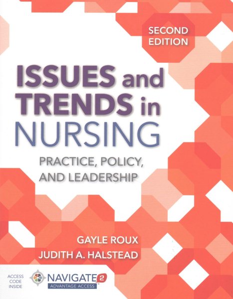 Issues and Trends in Nursing: Practice, Policy and Leadership: Practice, Policy and Leadership cover