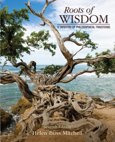 Roots of Wisdom: A Tapestry of Philosophical Traditions cover