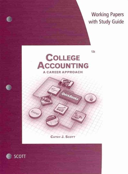 Working Papers with Study Guide for Scott's College Accounting: A Career Approach, 12th cover