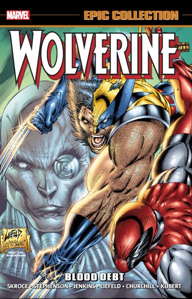 Wolverine Epic Collection: Blood Debt (Epic Collection: Wolverine) cover