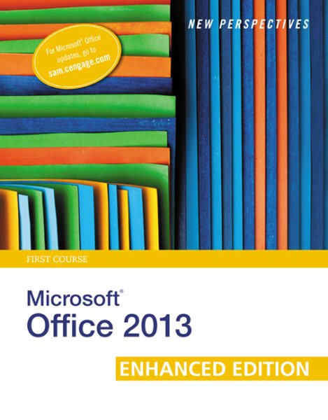 New Perspectives on Microsoft Office 2013 First Course, Enhanced Edition cover