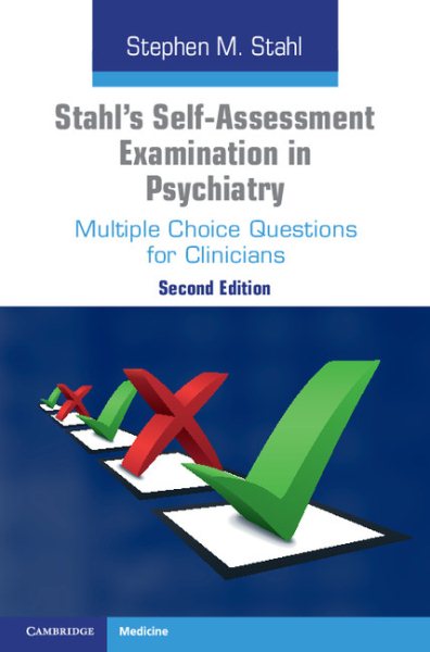Stahl's Self-Assessment Examination in Psychiatry: Multiple Choice Questions for Clinicians cover