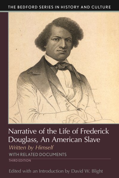Narrative of the Life of Frederick Douglass: An American Slave, Written by Himself (The Bedford Series in History and Culture) cover