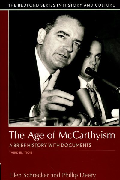 The Age of McCarthyism: A Brief History with Documents (The Bedford Series in History and Culture) cover