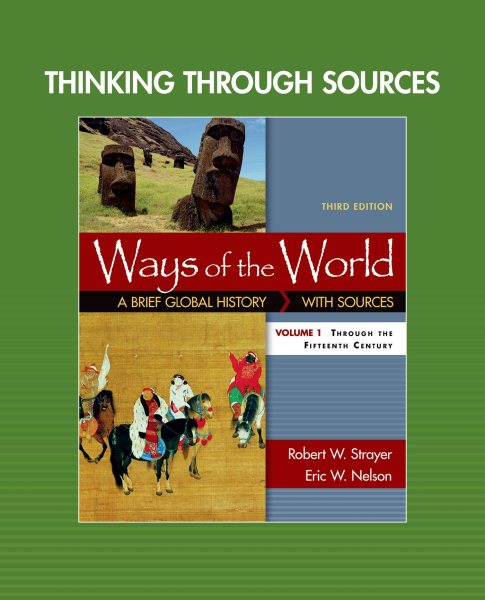 Thinking through Sources for Ways of the World, Volume 1 cover