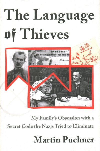 The Language of Thieves: My Family's Obsession with a Secret Code the Nazis Tried to Eliminate cover
