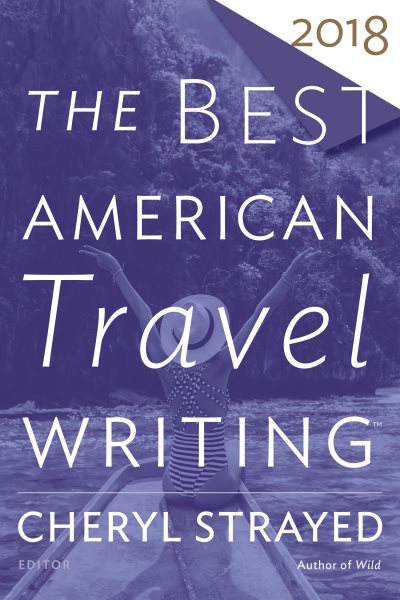 The Best American Travel Writing 2018 cover