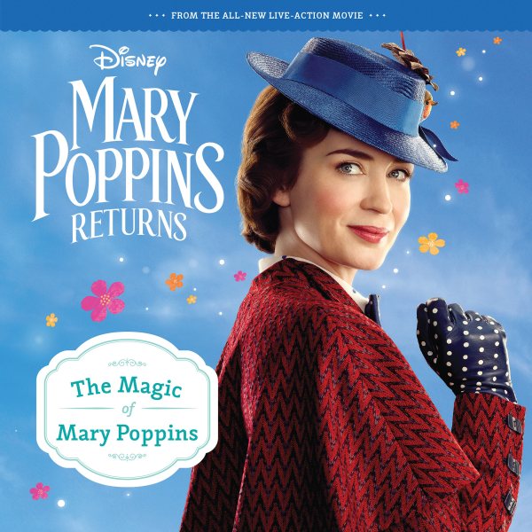 Mary Poppins Returns: The Magic of Mary Poppins 8x8 Storybook cover