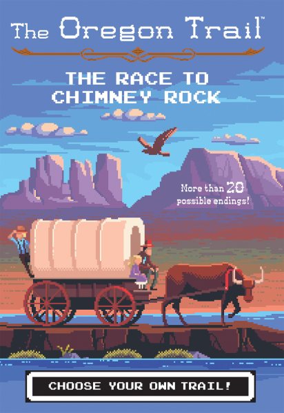 The Race to Chimney Rock (1) (The Oregon Trail) cover